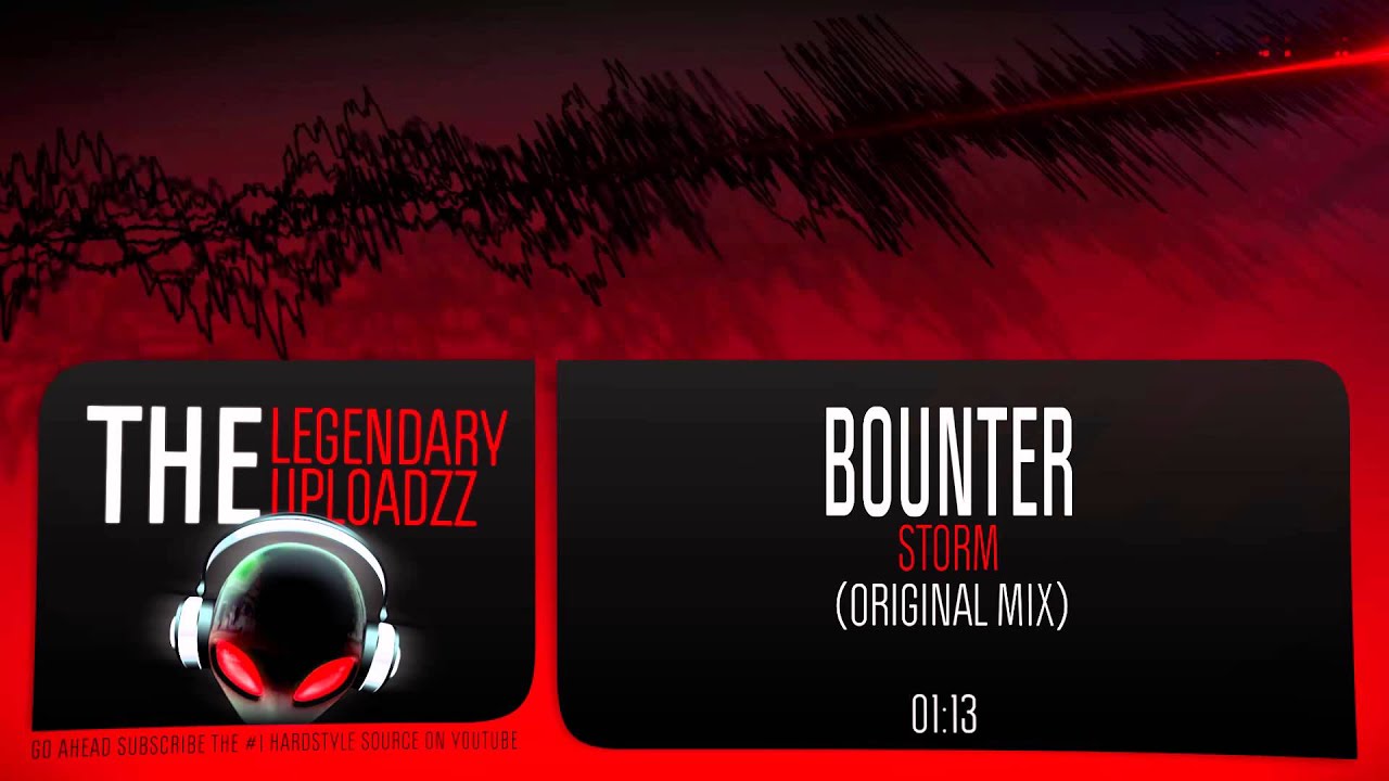 Bounter - Storm [HQ + HD FREE RELEASE]