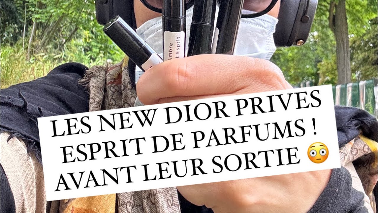 NEW DIOR PRIVATE ESPRIT DE PARFUM IN EXCLUSIVITY !!!