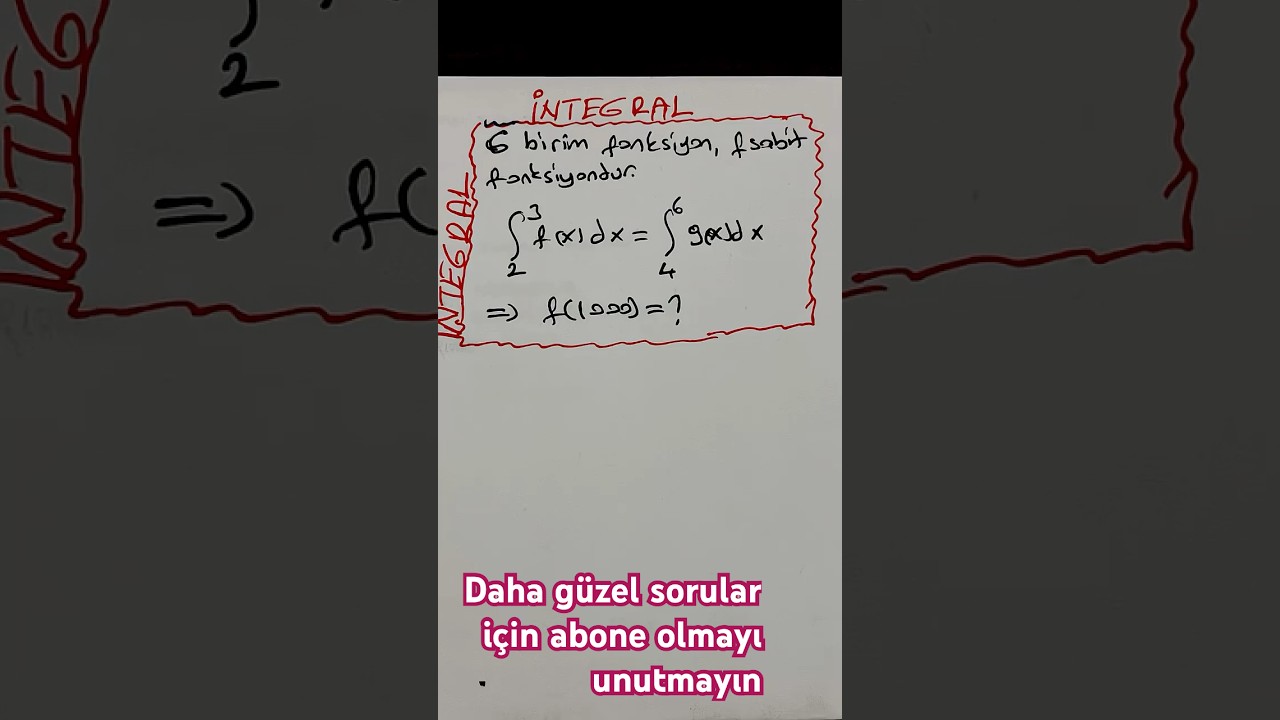 İntegral Sorusu &ndash; Sabit Fonksiyon ve Birim Fonksiyon Mantığı | Temel Seviye &Ccedil;&ouml;z&uuml;m | Mem Hoca