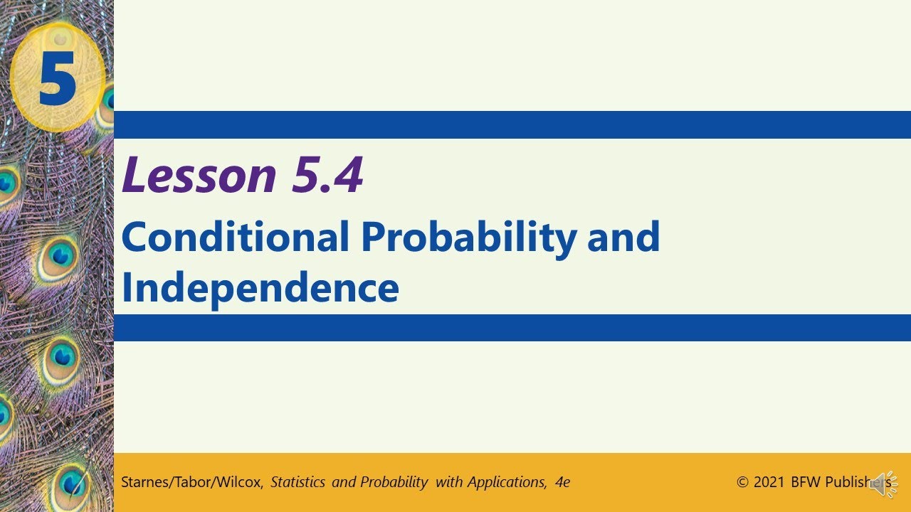 Honors Stats: 5.4 Conditional Probability and Independence