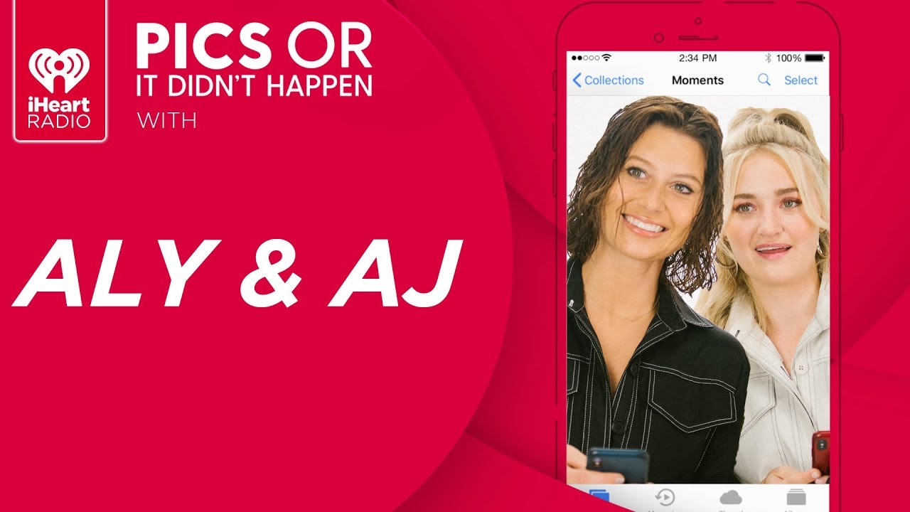 Aly & AJ Reveal Embarrassing Photos From Their Personal Camera Rolls! | Pics Or It Didn't Happen