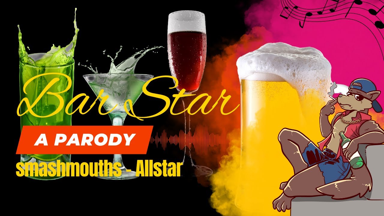 BAR STAR - All Star by Smashmouth PARODY