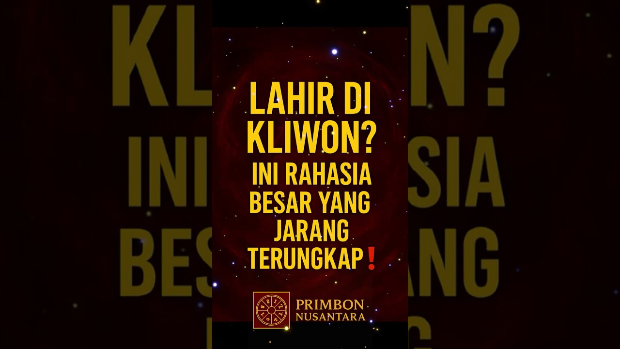 Lahir di Kliwon? Ini Rahasia Besar yang Jarang Terungkap‼️