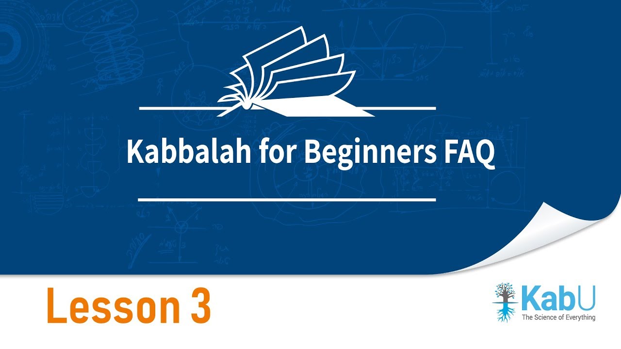 Kabbalah for Beginners FAQ #3