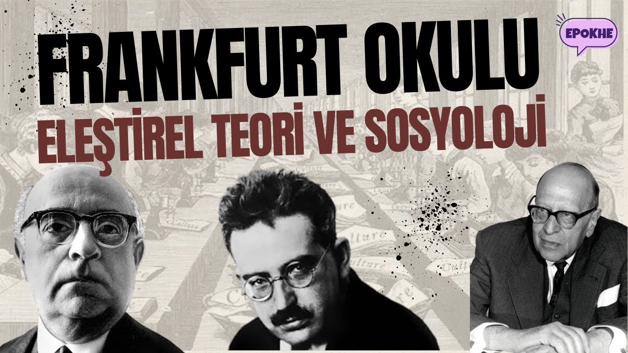 Frankfurt Okulu ve Eleştirel Teori