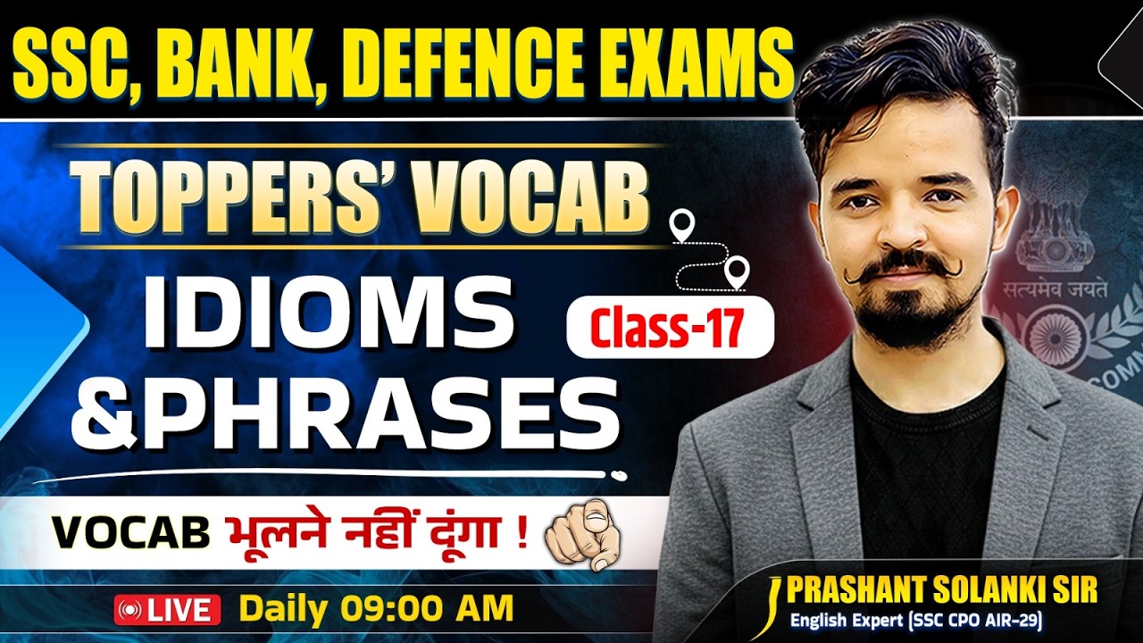 Idioms and Phrases 📚 Class 17 | By Prashant Sir | Toppers Vocab Batch | For SSC, Bank, Defence Exams
