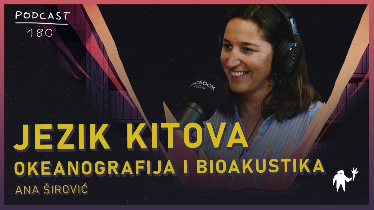 Ana Širović: Proučavanje kitova na Antarktiku, bioakustika, pesma kitova, Agelast 180