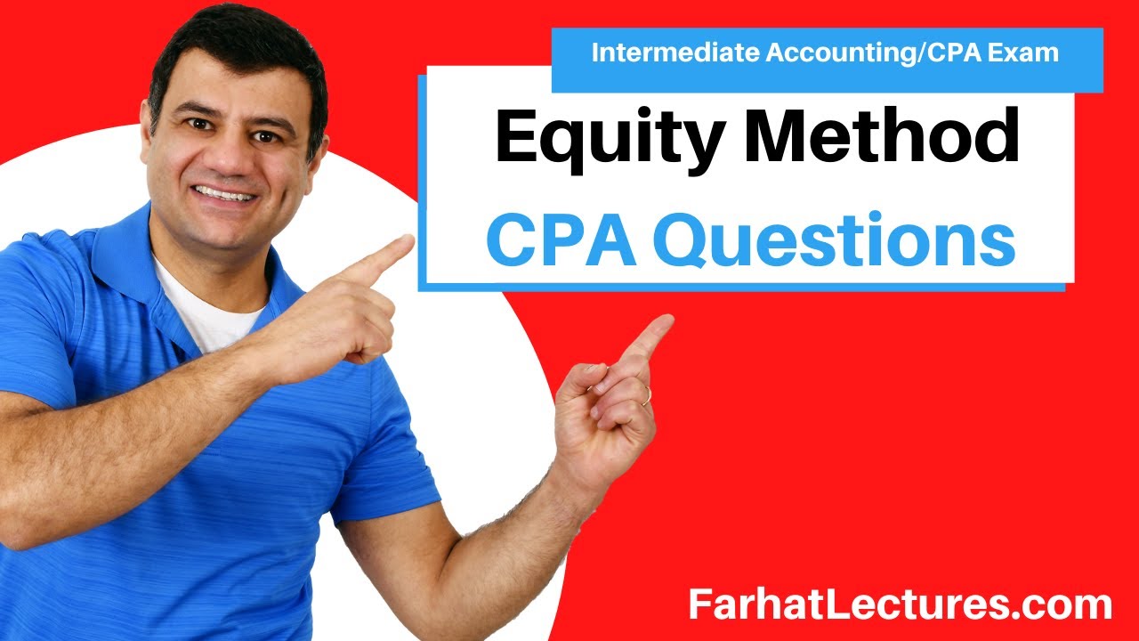 How to Answer CPA exam Questions   Equity Method