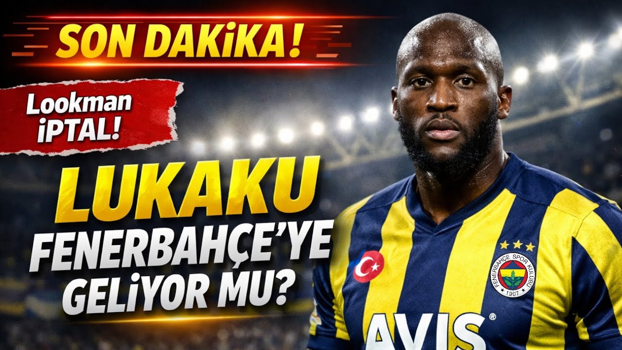 Lukaku Fenerbahçeye Geliyor ✈️
