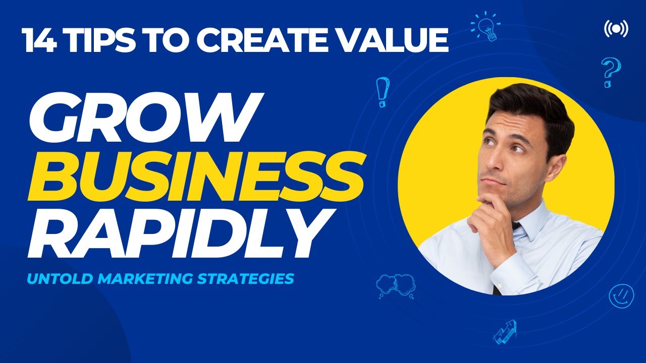 14 Tips to create Value for Customers