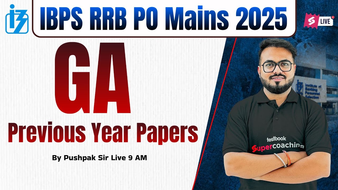 IBPS RRB PO GA Class 2025 | IBPS RRB PO GA Previous Year Papers | RRB PO MAINS GA By Pushpak Sir