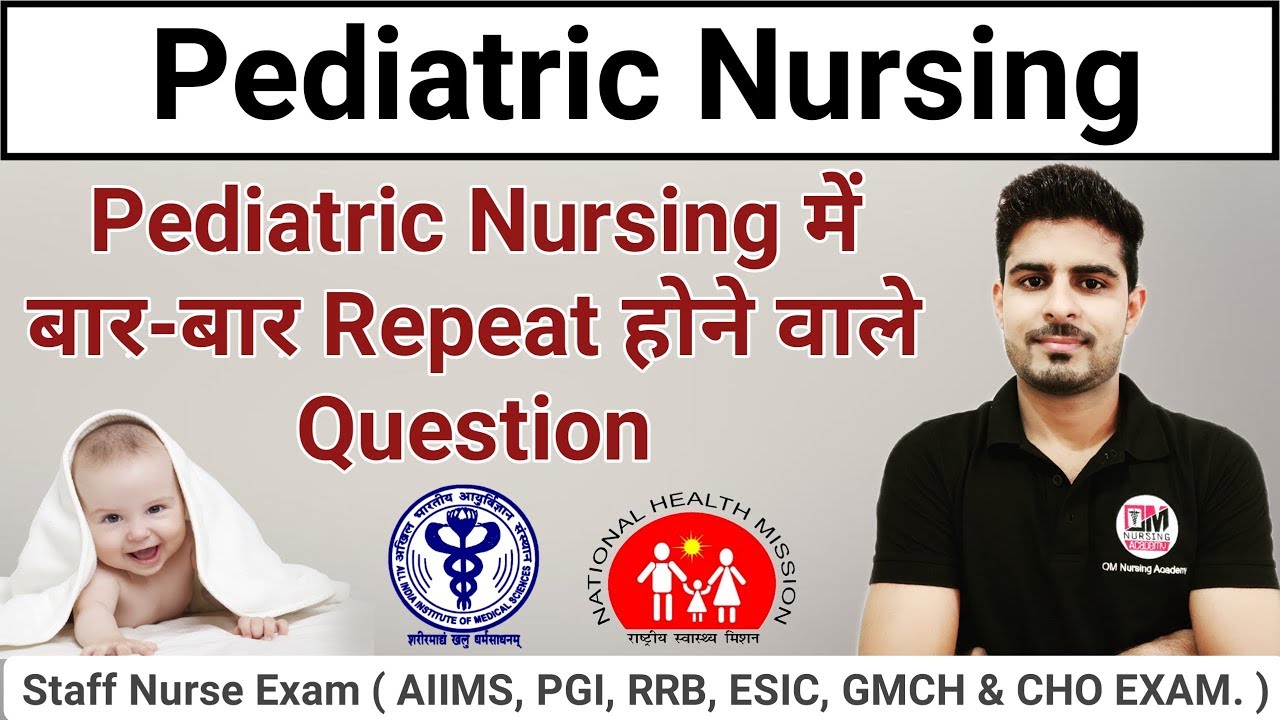 Pediatrics || Most Repeating Questions in Nursing Officer Exam