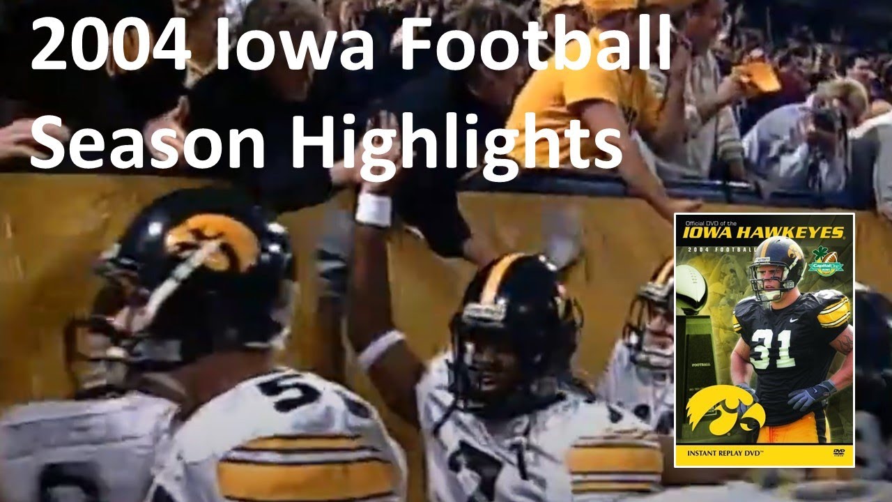 Official DVD of Iowa Hawkeyes 2004 Football Season Highlights: Instant Replay