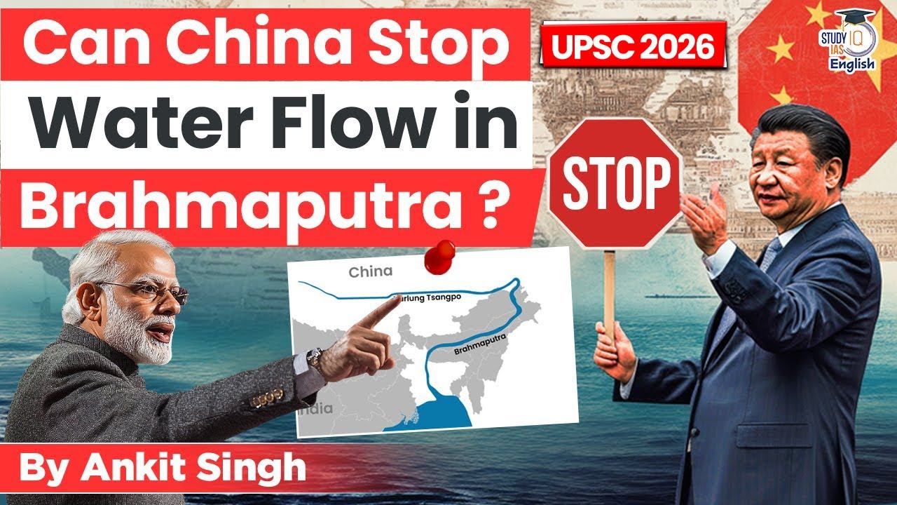 What If China Stops Brahmaputra Water To India? | StudyIQ IAS English