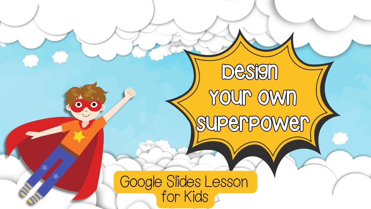 🦸 Create Your Own Superpower in Google Slides | Fun Digital Project for Kids! 🌟