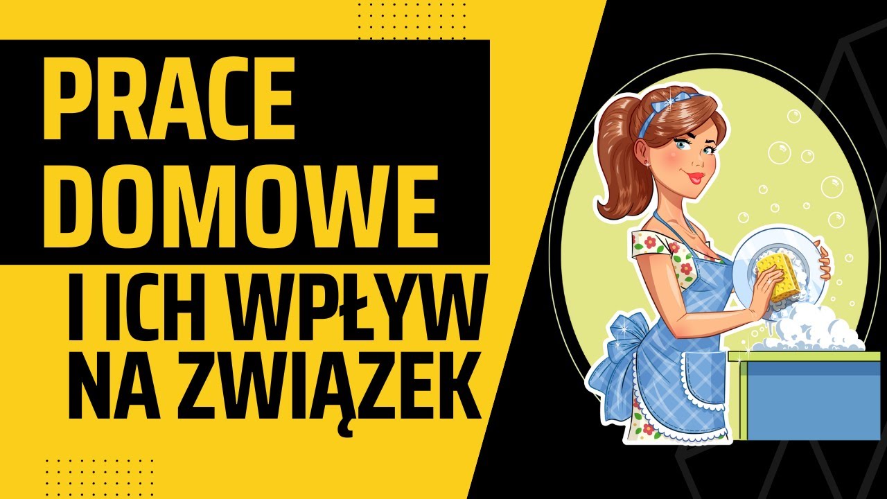 Prace domowe i ich wpływ na związek
