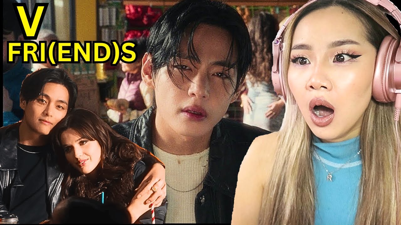 BTS V FRI(END)S OFFICIAL M/V REACTION | I DIED!