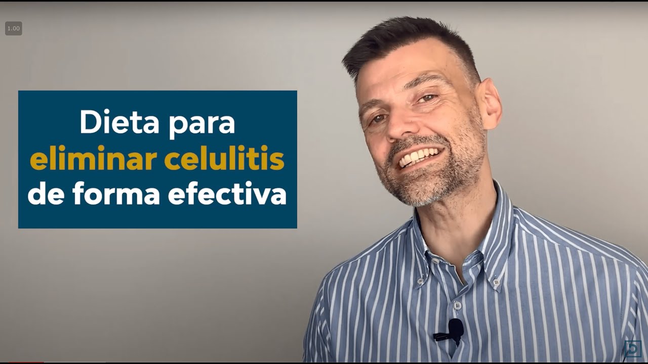 La dieta efectiva para eliminar celulitis