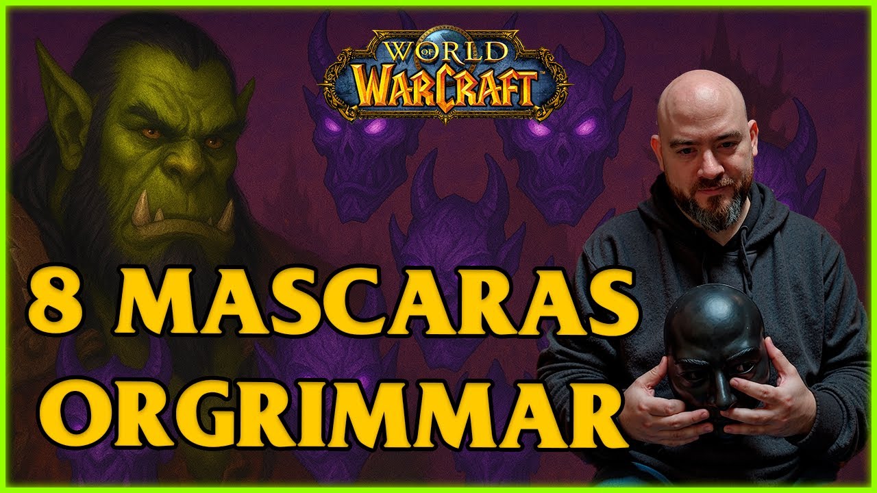 GUÍA 8 MASCARAS EN ORGRIMMAR | VISIONES HORRIPILANTES