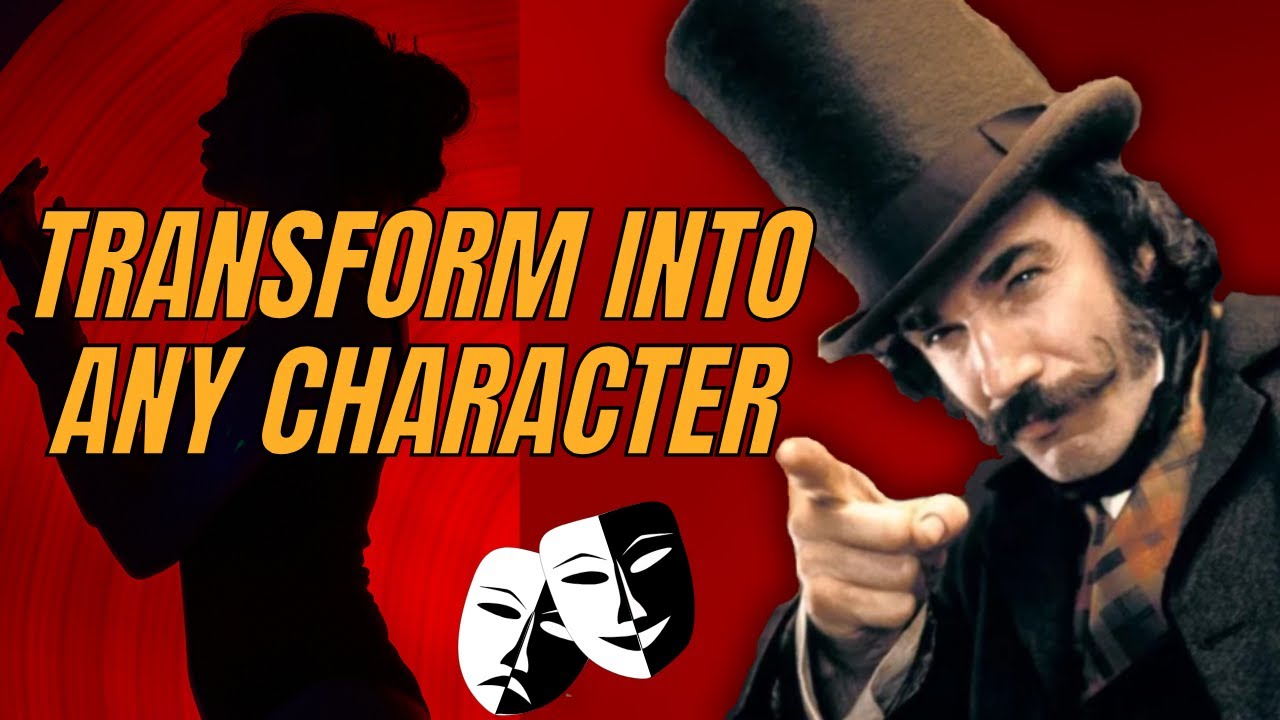 How to Transform Into Any Character — Acting Tips & Exercises