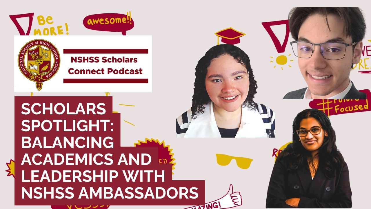 Scholars Spotlight: Balancing Academics and Leadership with NSHSS Ambassadors