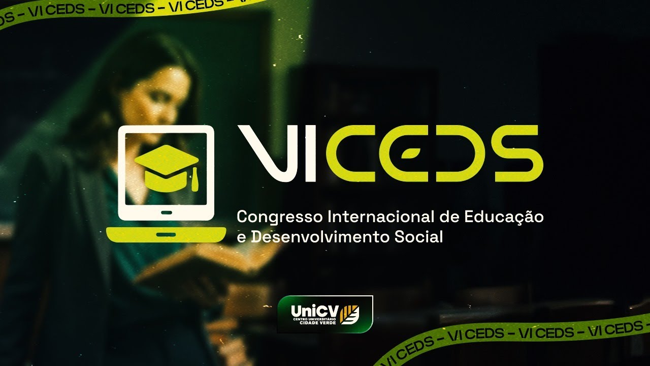 VI CEDS CONGRESSO INTERNACIONAL DE EDUCA&Ccedil;&Atilde;O E DESENVOLVIMENTO SOCIAL