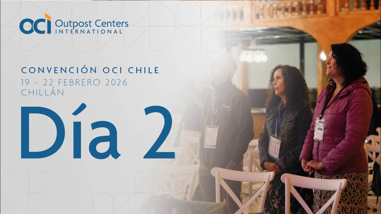 Convención OCI Chile 2026 - Viernes (Tarde) 20 de febrero 2026