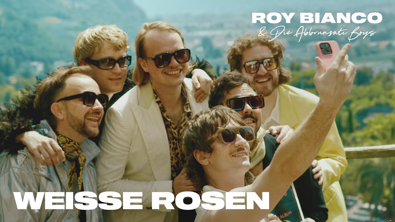Roy Bianco & Die Abbrunzati Boys - Wei&szlig;e Rosen (Offizielles Video)