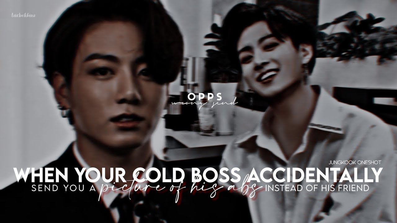 When your cold boss accidentally sends you a pic of his abs instead of his friend || J.JK ONESHOT