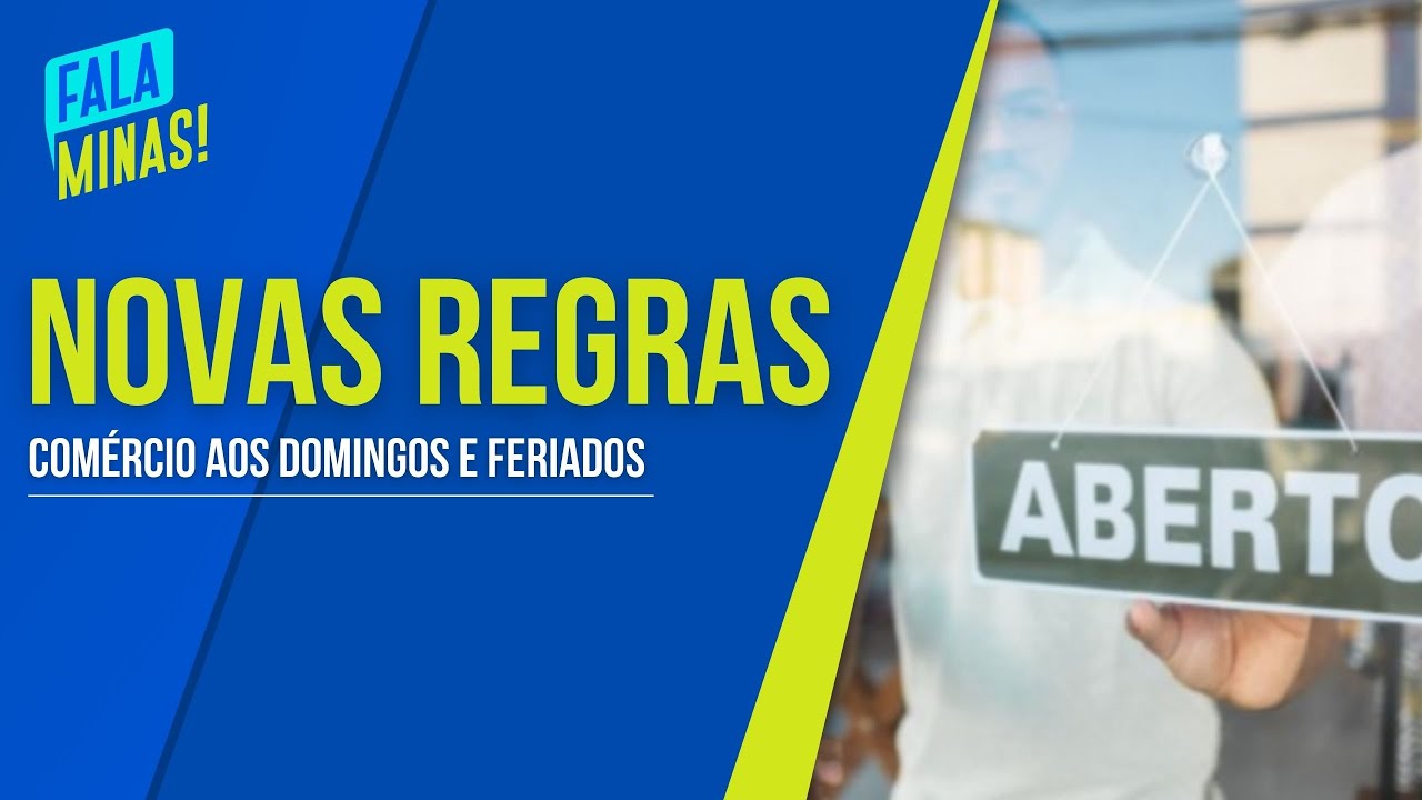 ENTENDA AS NOVAS REGRAS PARA TRABALHO NO COMÉRCIO AOS DOMINGOS E FERIADOS