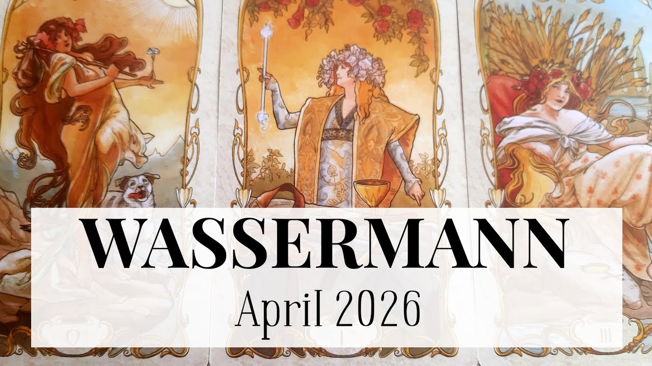 ♒WASSERMANN - April 2026 | Eine gute Nachricht! Sanfte Ver&auml;nderungen | Tarot 