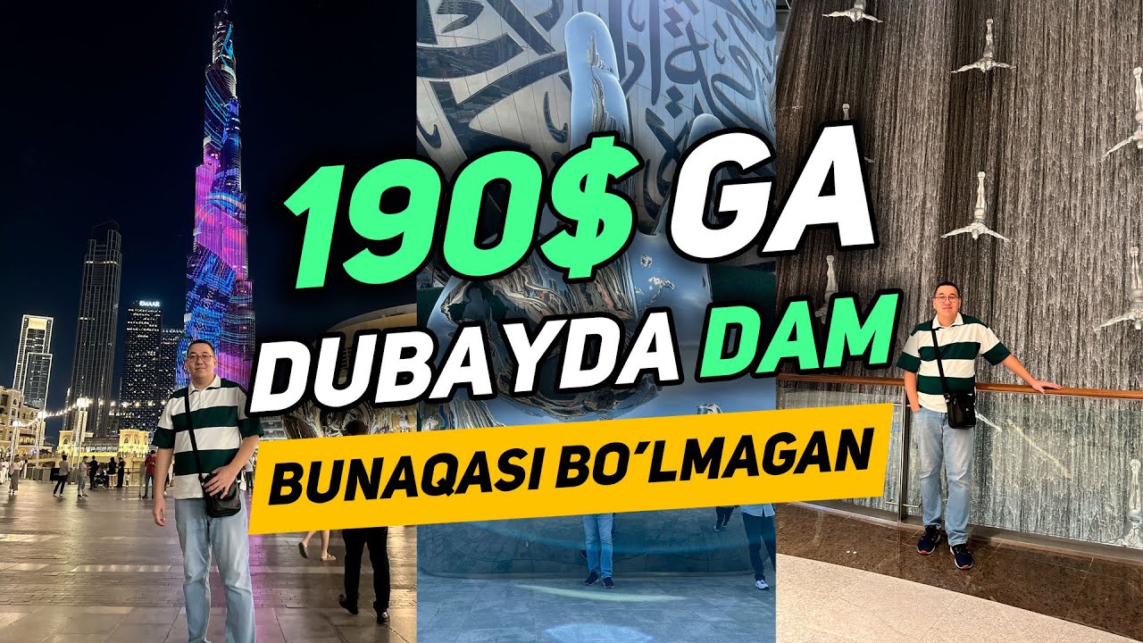 Dubayda 190$ ga dam olsa bo'ladimi? Dubay 2024-yilda sayohat narxi