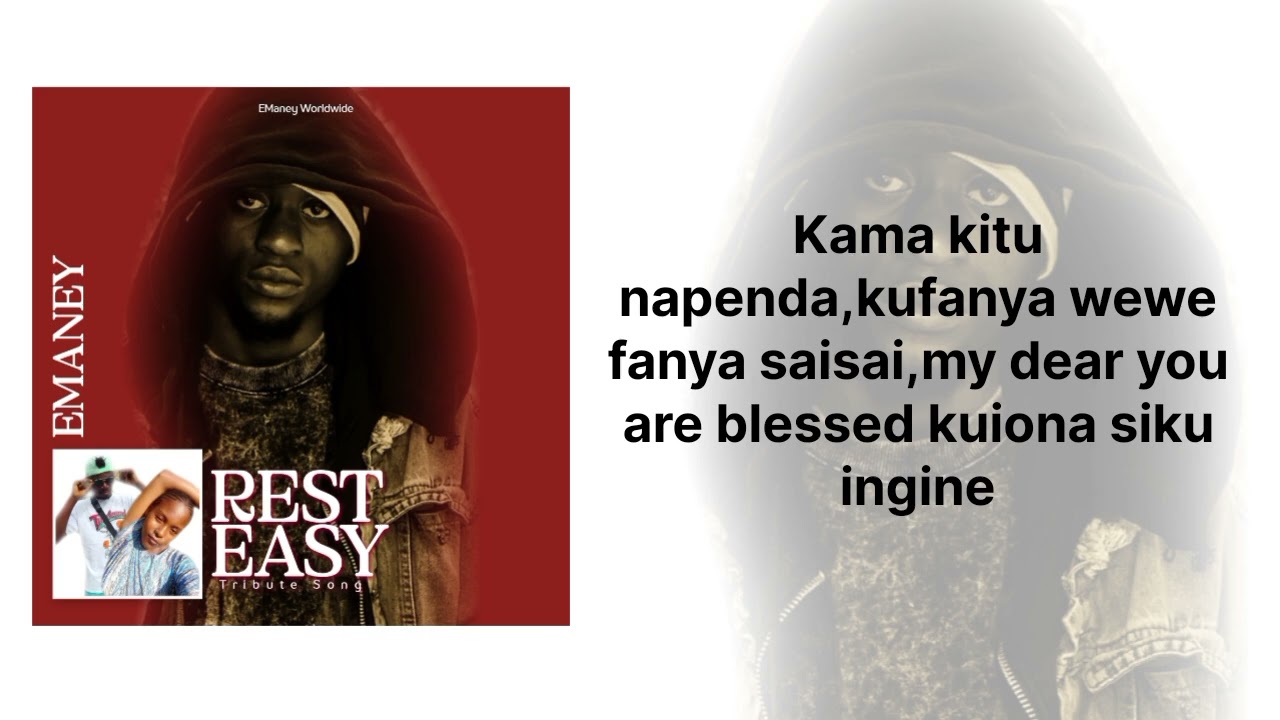 E maney -Rest easy lyrics video