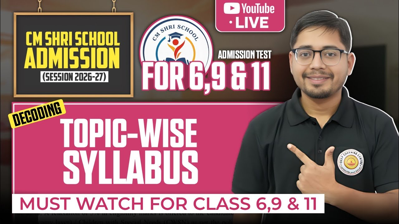 CM SHRI Schools Admission Test 2026 | Topic-Wise Syllabus Explained | For Class 6, 9 & 11