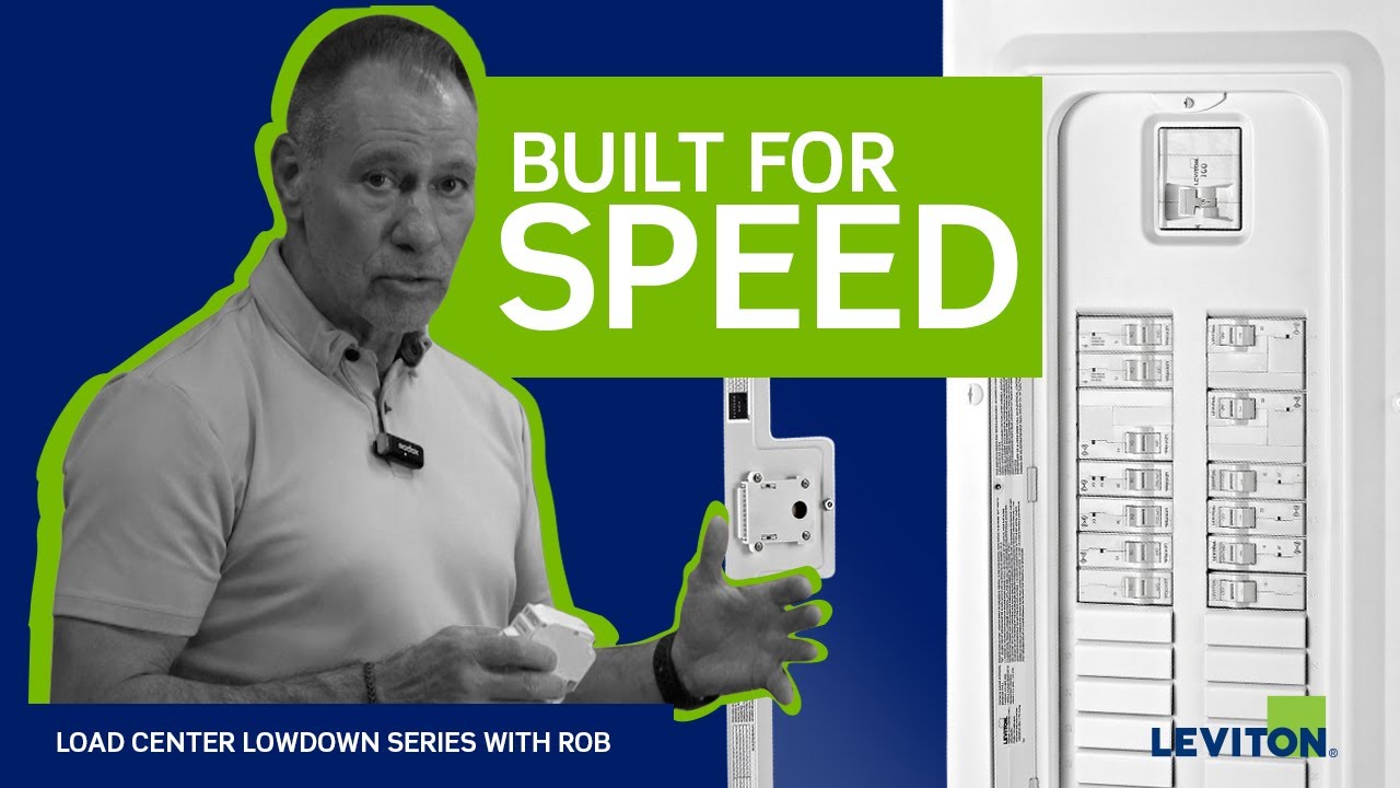 The Leviton Load Center | Up to 25% Faster Install