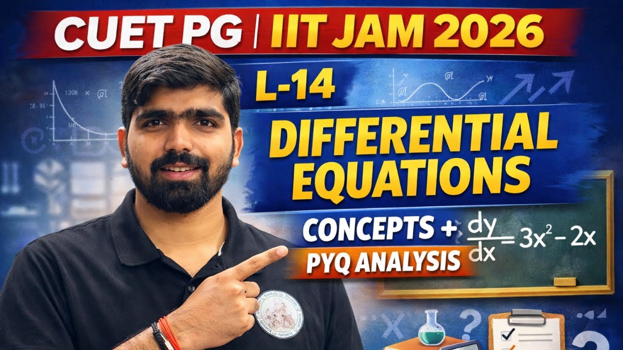 DIFFERENTIAL EQUATIONS | LECTURE 14 | FOUNDATION BATCH | CUET PG 2026 | IIT JAM 2026 #cuetpg #iitjam