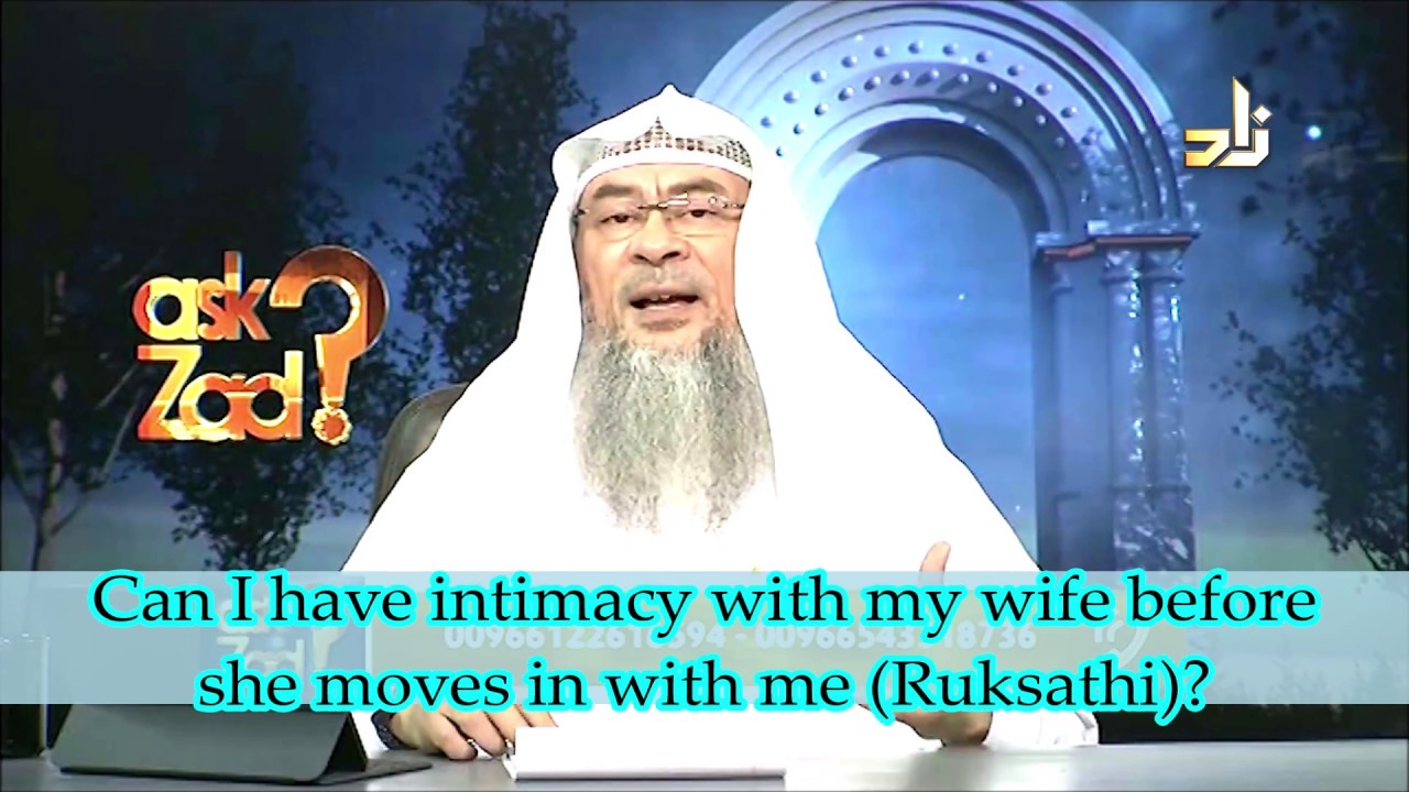 Having intimacy with my wife while she's still living in her parent's house (before Rukhsati) Assim
