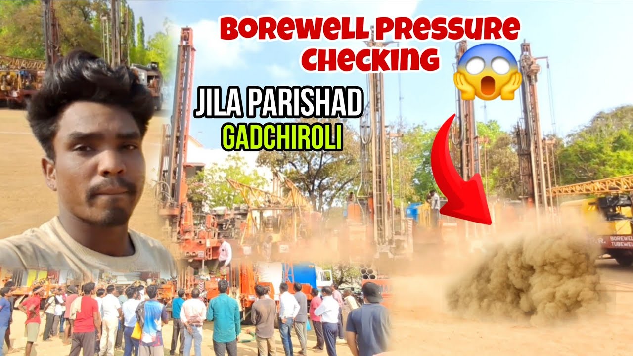 Borewell Machine Pressure Checking😡🔥Jila Parishad Gadchiroli |