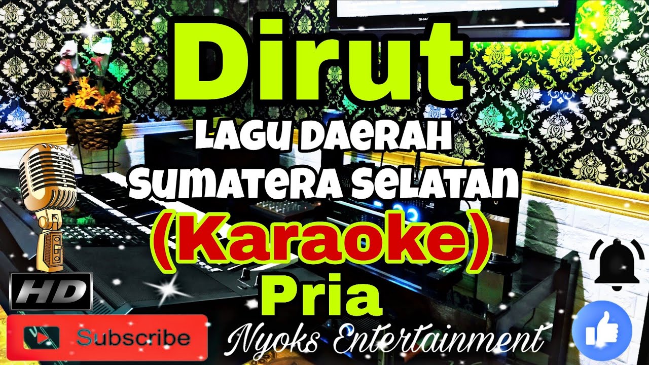 DIRUT - Lagu Daerah Sumatera Selatan (KARAOKE) Instrument || Nada Pria || FIS minor