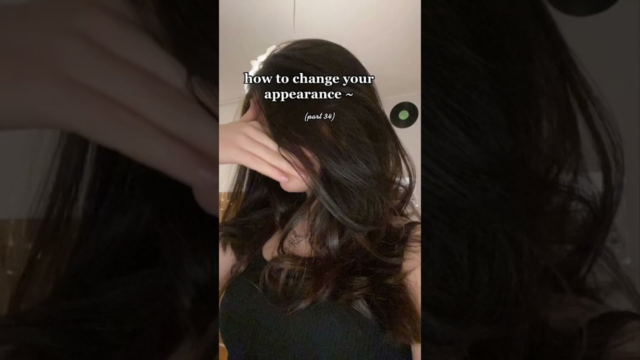 how to change your appearance