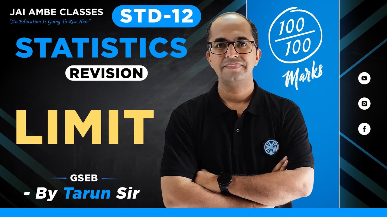 LIMIT | STD-12 | STAT | PART-2 | CH-4 | REVISION | By, Tarun Makhija | Jai Ambe Class