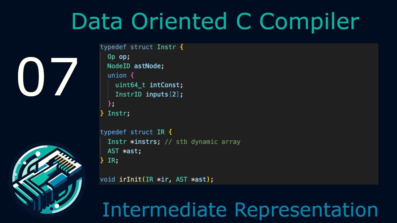 [07] Intermediate Representation (IR) - Data Oriented C Compiler