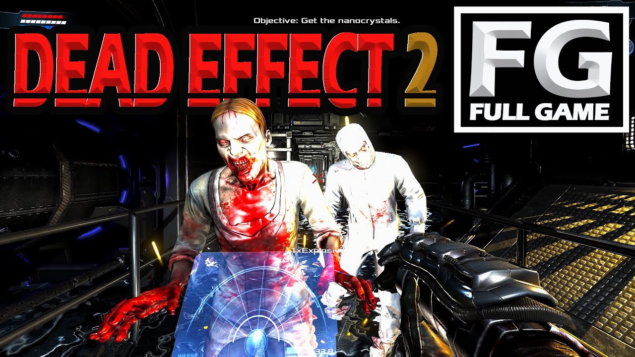 DEAD EFFECT 2 - FULL GAME (HD) 1080p 60fps