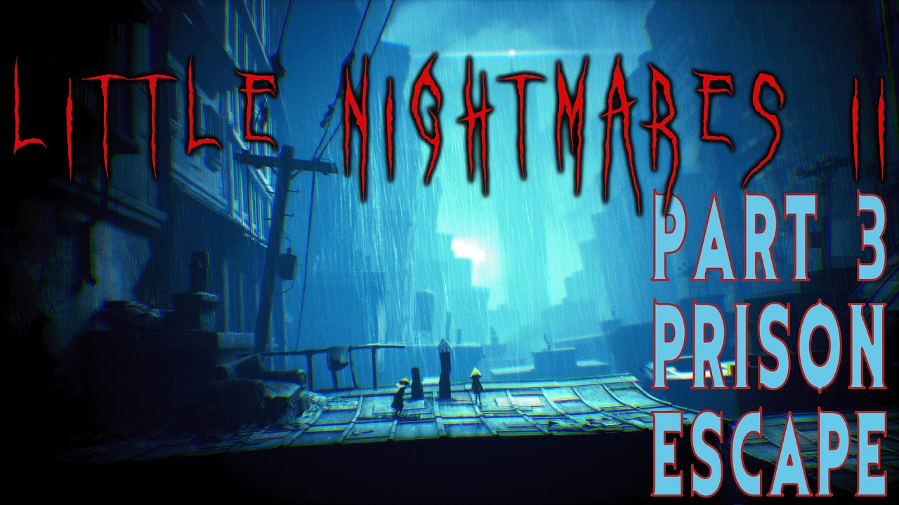 Little Nightmares 2 - Part 3 - Escape into the Towers