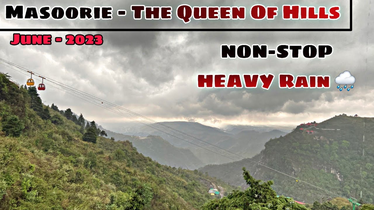 Masoorie - The Queen Of Hills | Unexpected Weather 🌧 | Uttarakhand | Explore With Rain