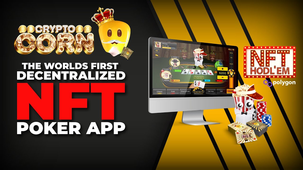 The Worlds First WEB3 Poker Dapp with NFT Integration - CryptoCorn Project Breakdown