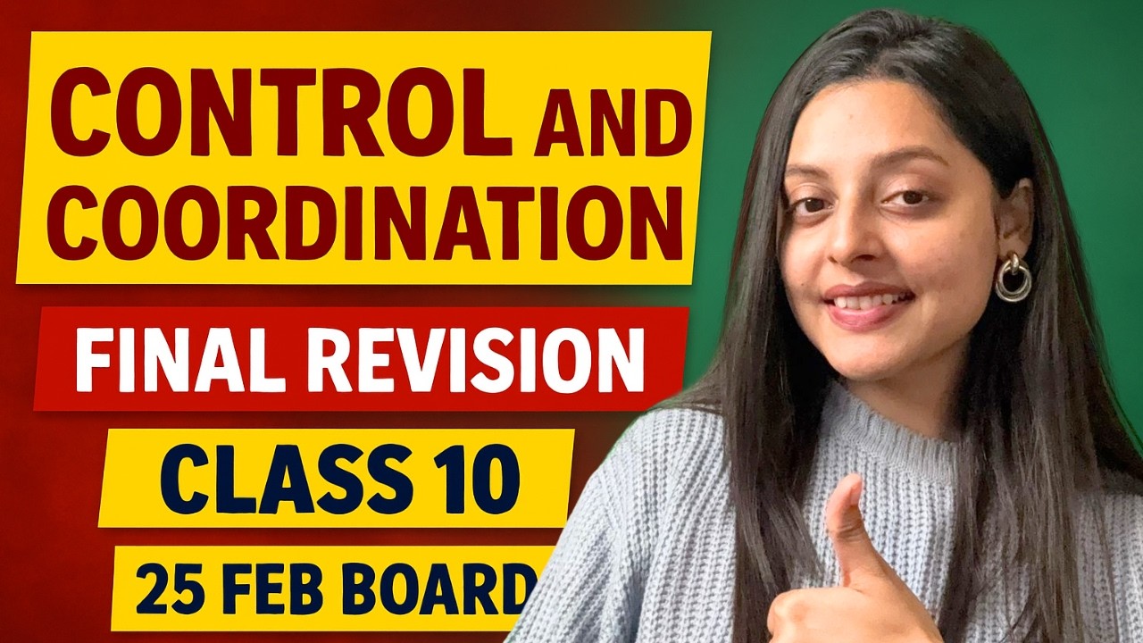 Control and Coordination Class 10 | Full Chapter Explanation | Board 2026
