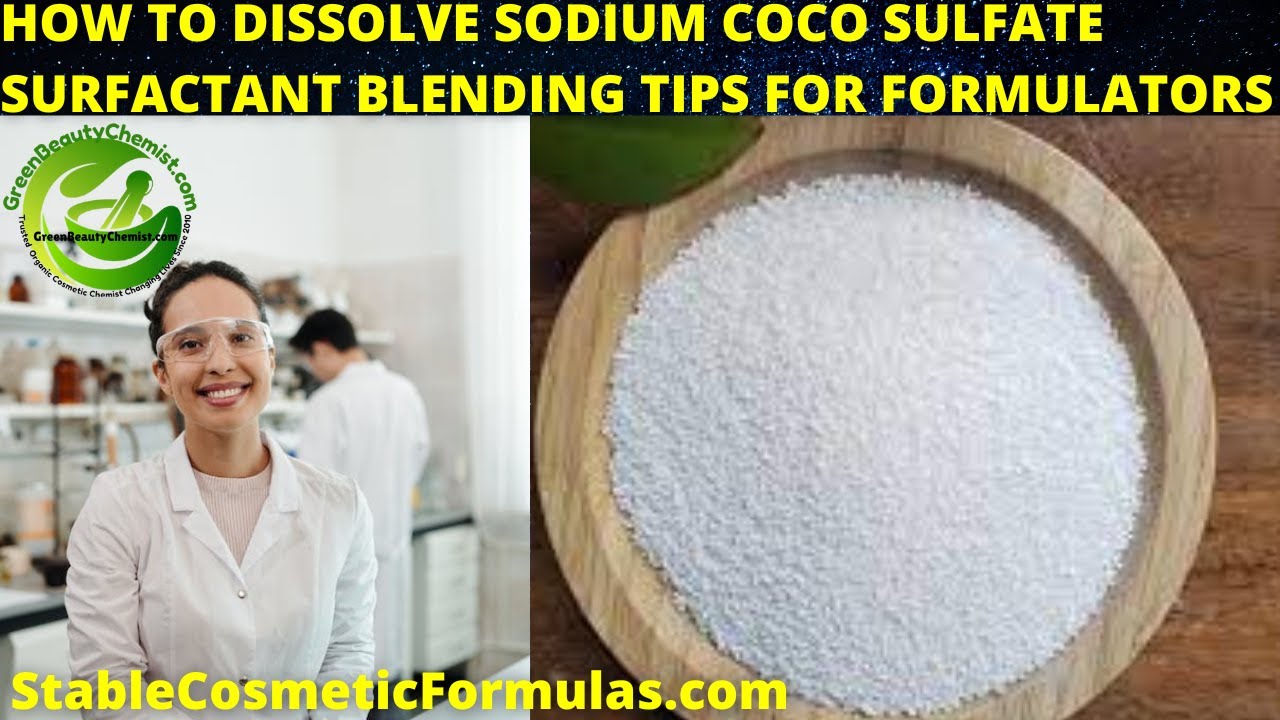 HOW TO DISSOLVE SODIUM COCO SULFATE ANIONIC SURFACTANT FOR SHAMPOO MAKING - TIPS FOR FORMULATORS