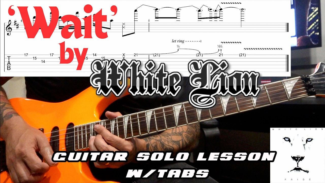 Как играть гитарное соло «Wait» группы White Lion: урок с табулатурой.