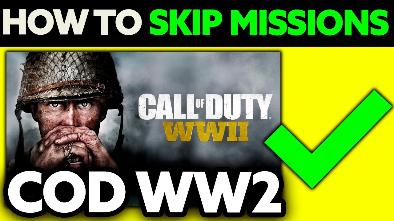 How To Skip Missions in Call Of Duty WW2? (2025)
